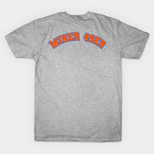 Miner 49er T-Shirt